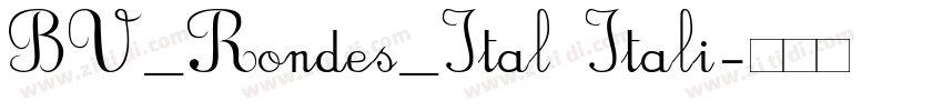 BV_Rondes_Ital Itali字体转换
